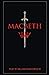 Macbeth by William Shakespeare