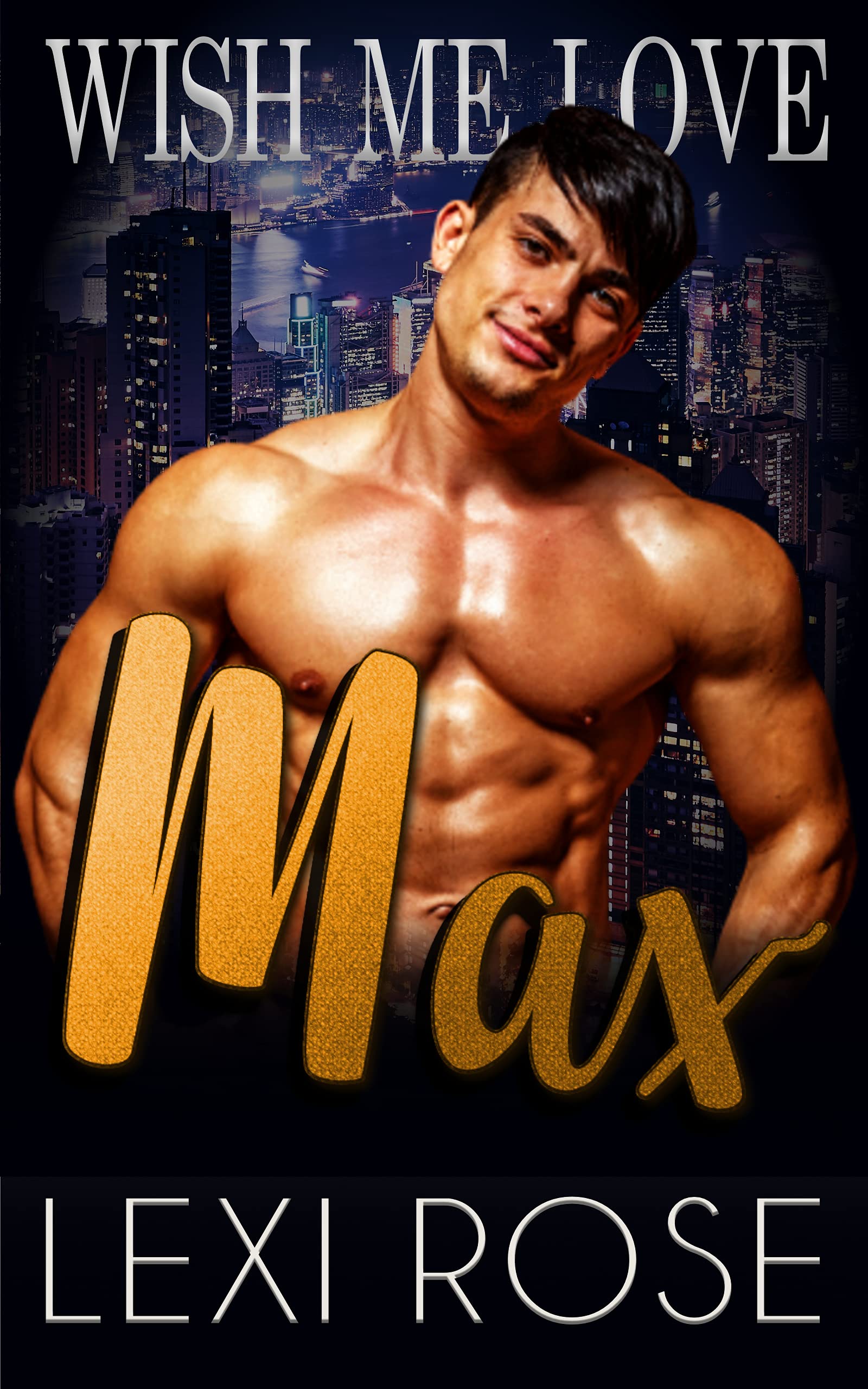 Max (Wish Me Love #3)