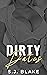 Dirty Dates: Hot And Naughty Erotic Short Sex Stories For Adults (Explicit Taboo Erotica Collection Book 1)