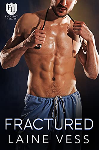 Fractured (The Everyday Heroes World)