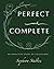 Perfect & Complete: An Indu...