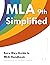 MLA 9 Simplified: Easy Way Guide to MLA Handbook: Updated for the MLA 9th Edition Handbook (Student Citation Styles)