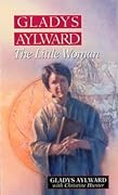 Gladys Aylward: The Little Woman
