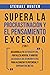 Supera la Procrastinación y el pensamiento excesivo 2 en 1: Desarrolla tu autodisciplina, fortaleza mental y hábitos saludables de Atención Plena para ... y superar tus metas (Spanish Edition)