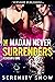 The Madam Never Surrenders ...
