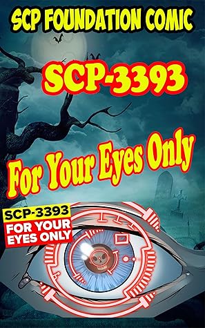 SCP Interesting Horror Stories Comic SCP-3393 - For Your Eyes Only by  Dwayne Johnson