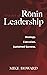 The Art of Ronin Leadership...