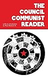The Council Communist Reader The Council Communist Reader