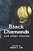 Black Diamonds and other st...