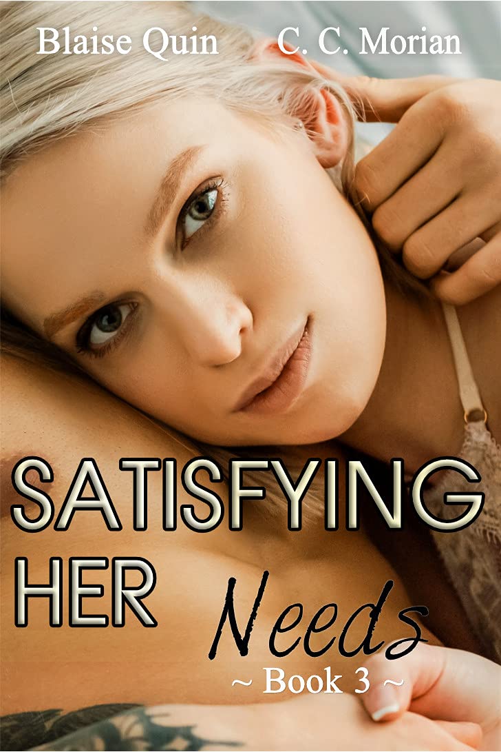 Satisfying Her Needs 3: A Hotwife Revealed Story (Satisfying Her Needs Series)
