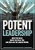 Potent Leadership: Drop the...