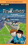 Los Futbolisimos ...