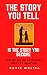 The Story You Tell by David Molina The Story You Tell by David Molina