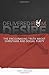Delivered by Desire: The Encouraging Truth About Christians & Sexual Purity