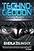 TECHNOGEDDON: The Coming Human Extinction