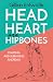 Head Heart and Hipbones: Fi...