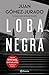 Loba Negra by Juan Gómez-Jurado