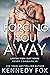Forcing You Away by Kennedy Fox