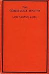 The Gobblecock Mystery by Lois Austen-Leigh