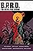 B.P.R.D.: The Devil You Kno...