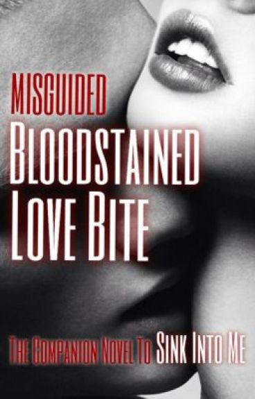 Bloodstain Love Bites