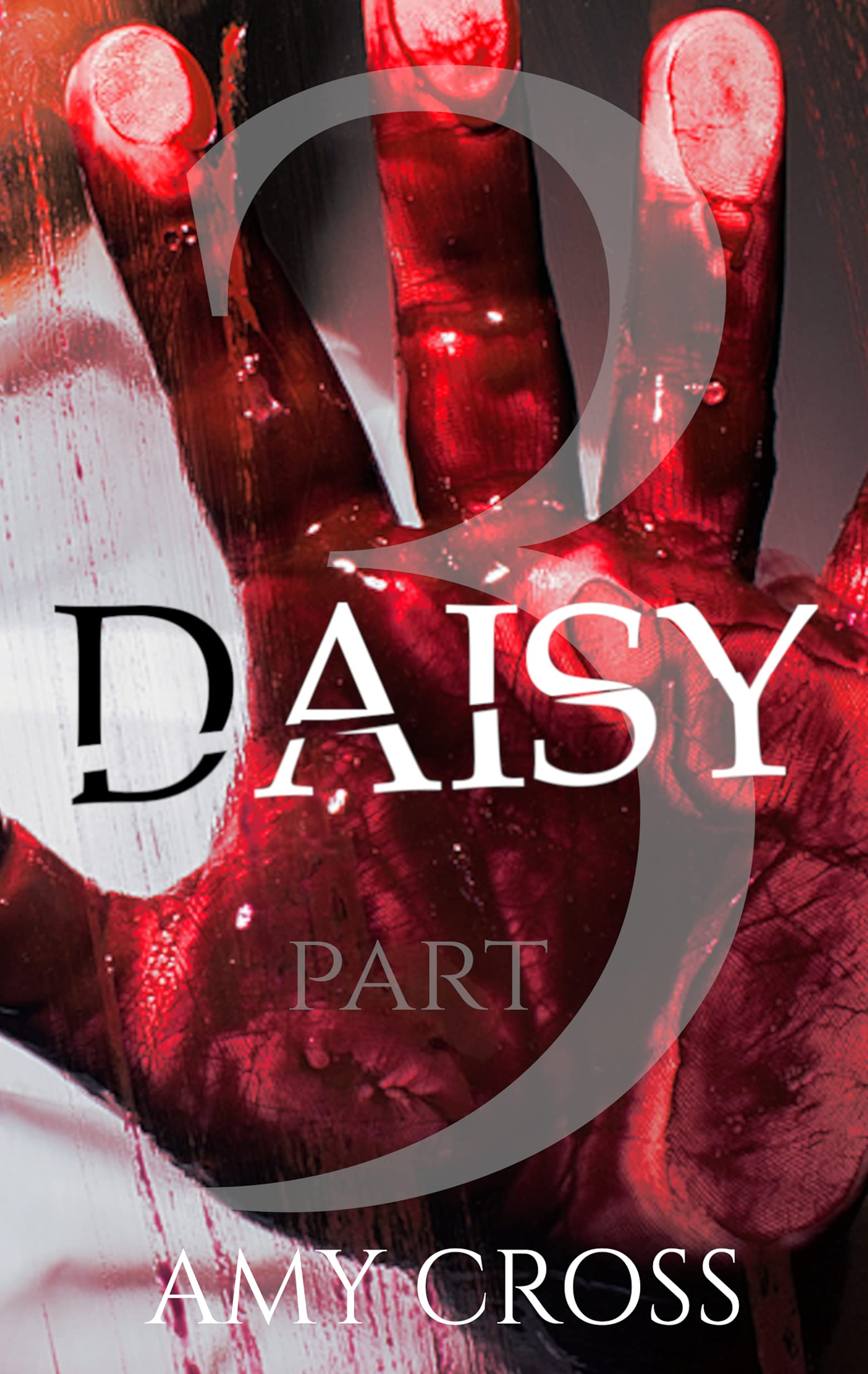 Daisy part 3 (Kindle Edition)
