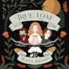 True Loaf by Austen Johnson