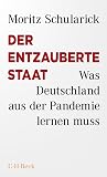 Der entzauberte Staat - Was Deutschland aus der Pandemie lernen muss