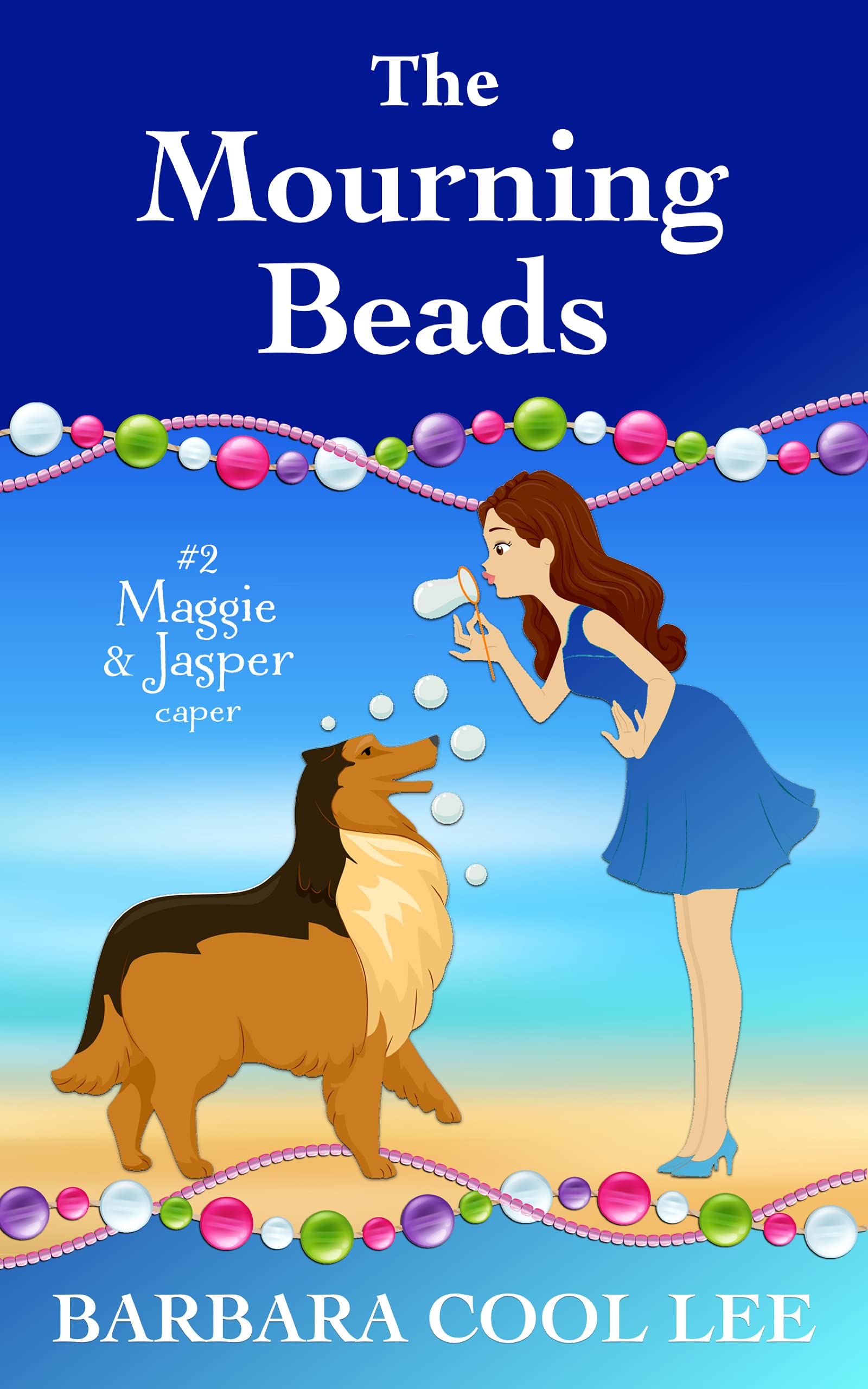 The Mourning Beads (A Maggie & Jasper Caper #2)