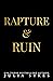 Rapture & Ruin (Rapture & Ruin #1)