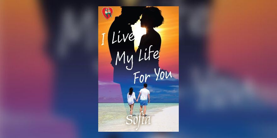 I Live My Life For You