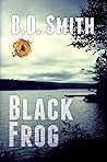 Black Frog (Doug Bateman Mystery, #2)