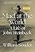 Mad at the World: A Life of John Steinbeck