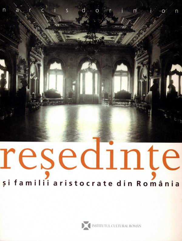 Reşedinţe şi familii aristocrate din România