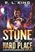 Stone and a Hard Place by R.L. King Stone and a Hard Place by R.L. King