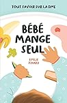 Bébé mange seul: ...