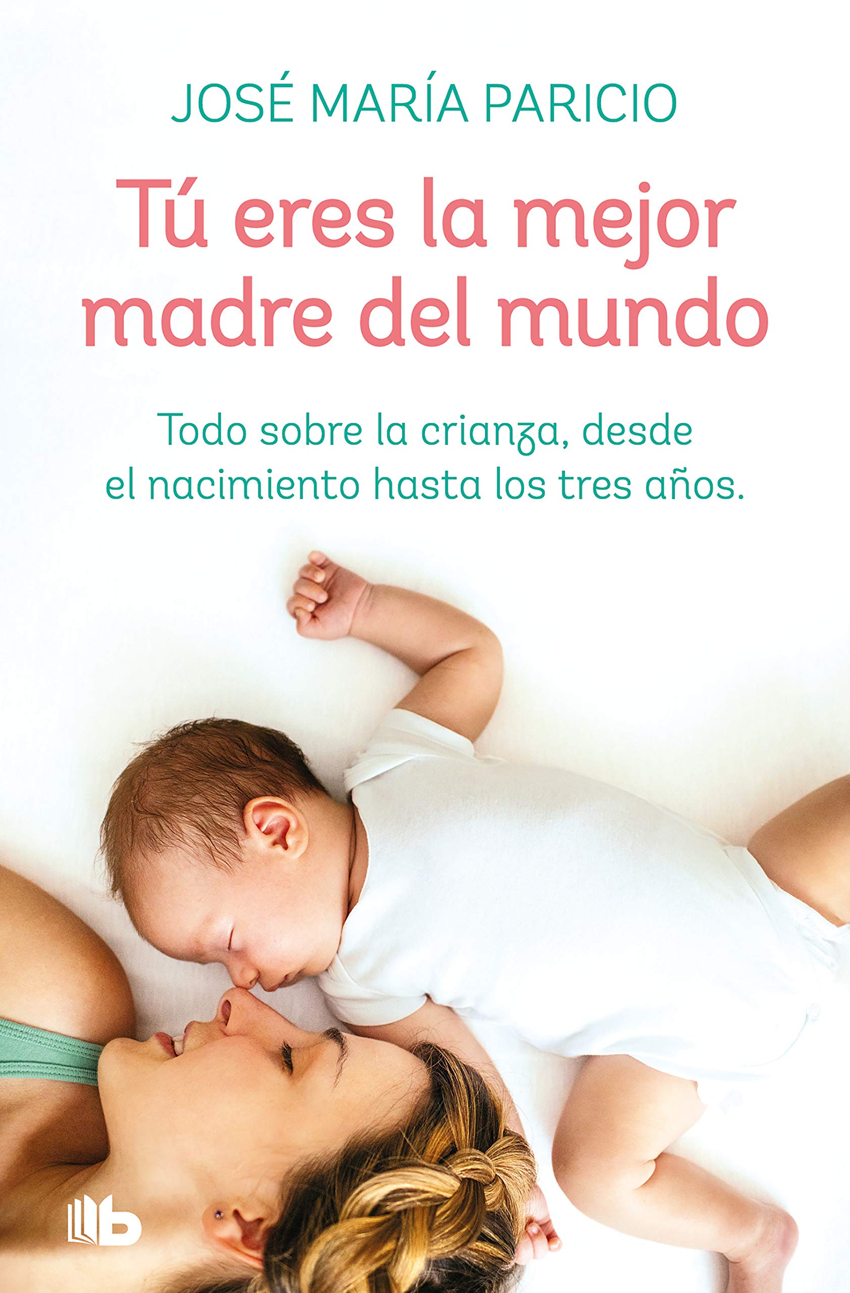 Tú eres la mejor madre del mundo / You're the Best Mother in the World (Spanish Edition)