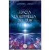 Hacia la estrella del sur by Maribel Abad