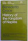 History of the Kingdom of Naples (Classic European Historians Series)