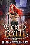 Wicked Oath by Jenna Wolfhart Wicked Oath by Jenna Wolfhart