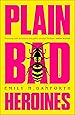Image for Plain Bad Heroines