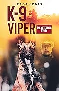 K-9 Viper: The Veteran's Story