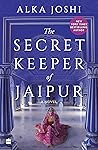 The Secret-Keeper of Jaipur by Alka Joshi