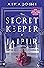 The Secret-Keeper of Jaipur by Alka Joshi