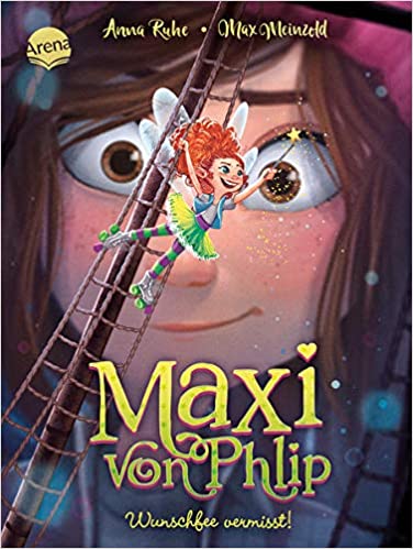 Wunschfee vermisst! (Maxi von Phlip, #2)