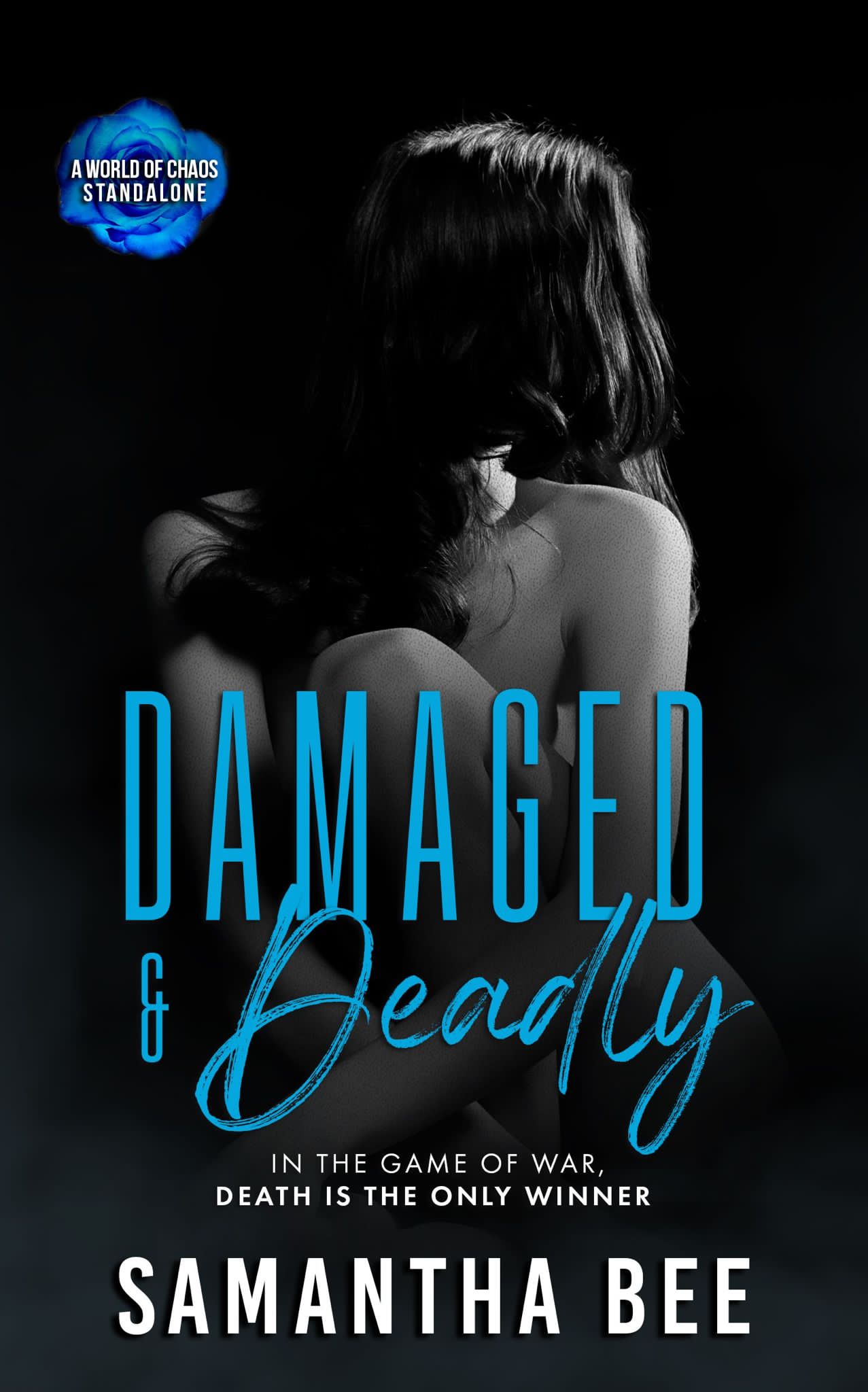Damaged & Deadly: A World of Chaos Standalone
