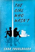 The Girl Who Wasn't