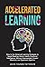 ACCELERATED LEARNING: How t...