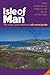 All Round Guide to the Isle of Man 2020/21: The most comprehensive all round guide