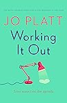 Working It Out by Jo Platt
